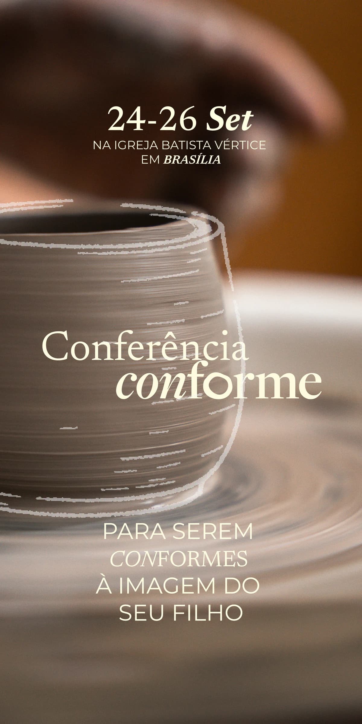 Conferência Conforme — 24 a 26 de Setembro, na Igreja Batista Vértice em Brasília